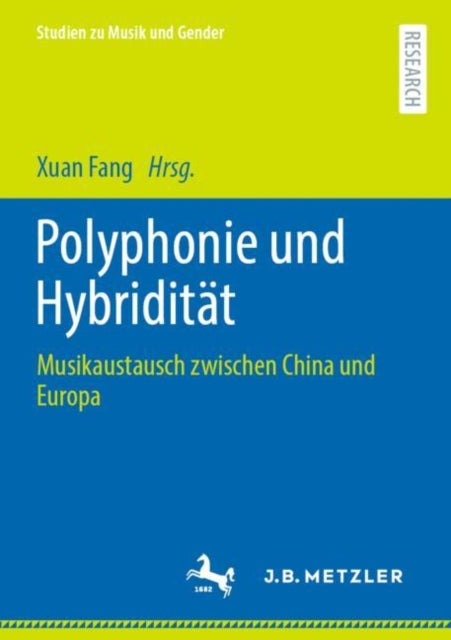 Polyphonie und Hybriditat: Musikaustausch zwischen China und Europa