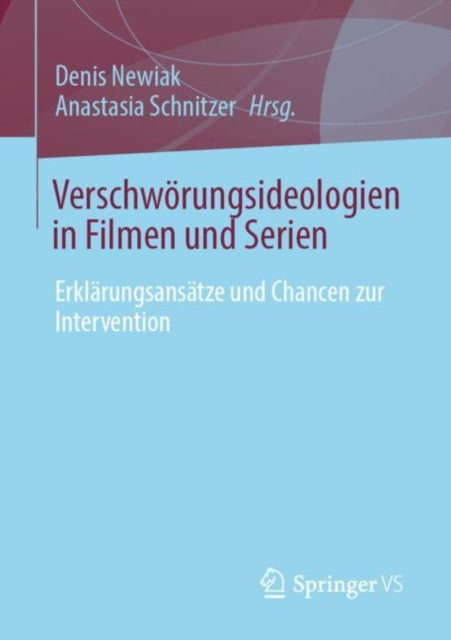 Verschworungsideologien in Filmen und Serien: Erklarungsansatze und Chancen zur Intervention