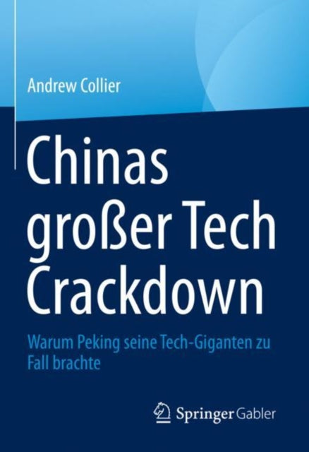 Chinas großer Tech Crackdown: Warum Peking seine Tech-Giganten zu Fall brachte
