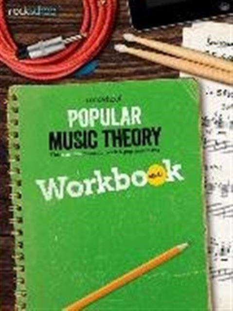 Rockschool: Popular Music Theory Workbook Grade 2: The essential guide for rock & pop musicians