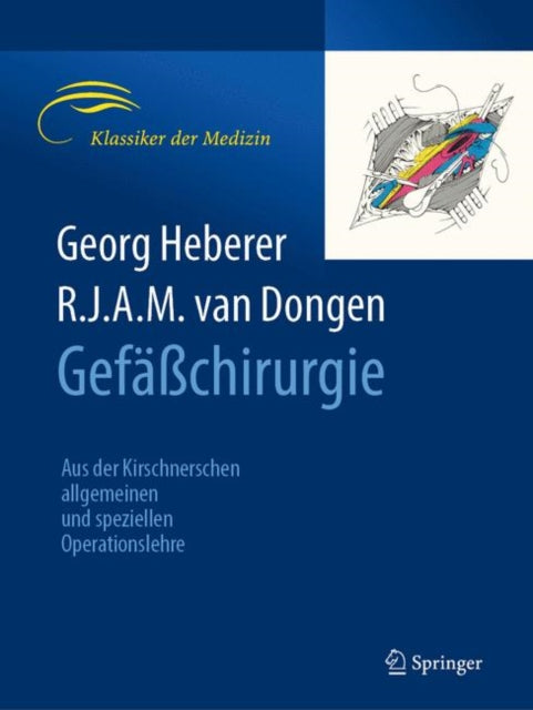Gefaßchirurgie: Aus der Kirschnerschen allgemeinen und speziellen Operationslehre