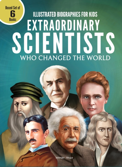 Illustrated Biography for Kids: Extraordinary Scientist who Changed the World: Box Set of 6 Books