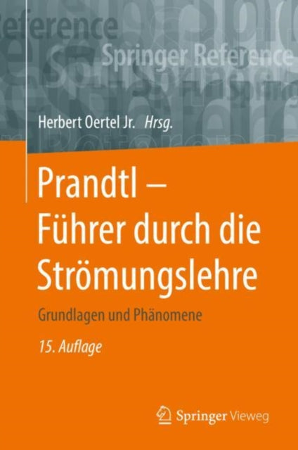 Prandtl - Fuhrer durch die Stromungslehre: Grundlagen und Phanomene