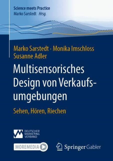 Multisensorisches Design von Verkaufsumgebungen: Sehen, Horen, Riechen