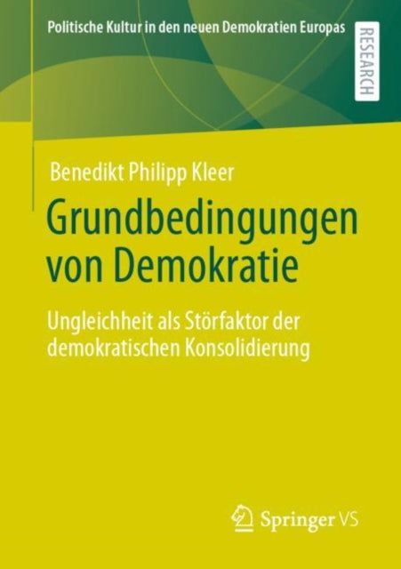 Grundbedingungen von Demokratie: Ungleichheit als Storfaktor der demokratischen Konsolidierung