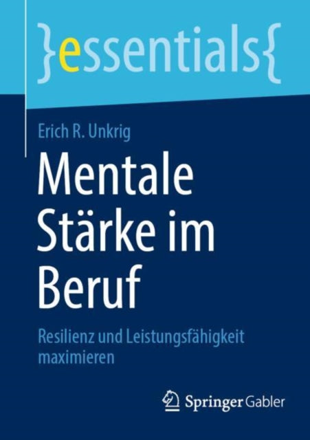 Mentale Starke im Beruf: Resilienz und Leistungsfahigkeit maximieren