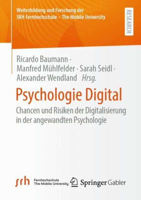 Psychologie Digital: Chancen und Risiken der Digitalisierung in der angewandten Psychologie