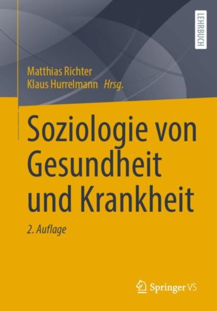 Soziologie von Gesundheit und Krankheit