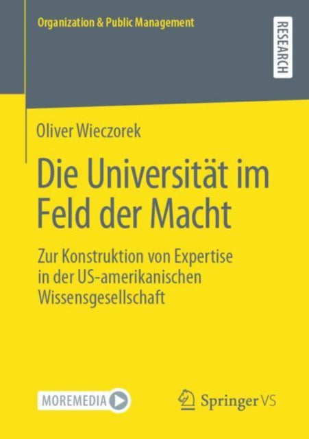 Die Universitat im Feld der Macht: Zur Konstruktion von Expertise in der US-amerikanischen Wissensgesellschaft