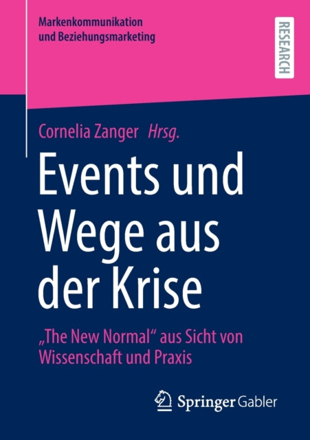 Events und Wege aus der Krise: "The New Normal" aus Sicht von Wissenschaft und Praxis