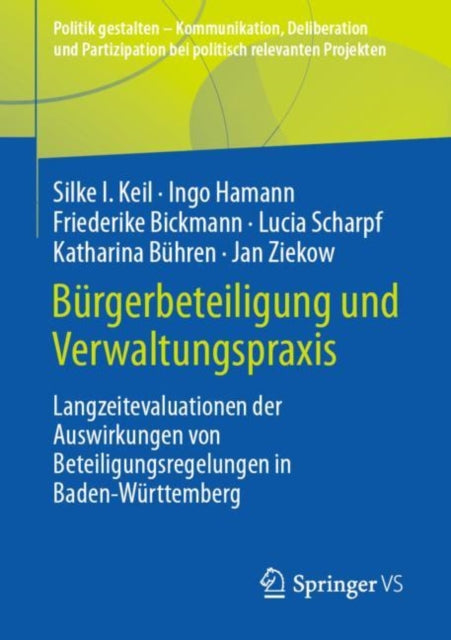 Burgerbeteiligung und Verwaltungspraxis: Langzeitevaluationen der Auswirkungen von Beteiligungsregelungen in Baden-Wurttemberg