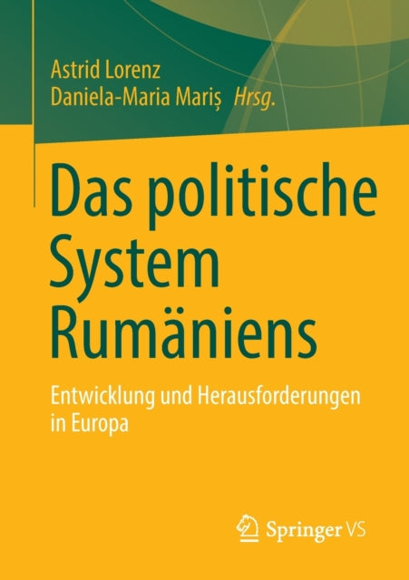 Das politische System Rumaniens: Entwicklung und Herausforderungen in Europa