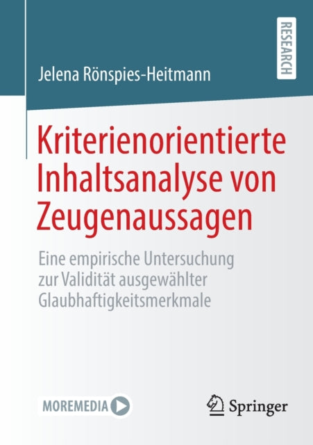 Kriterienorientierte Inhaltsanalyse von Zeugenaussagen: Eine empirische Untersuchung zur Validitat ausgewahlter Glaubhaftigkeitsmerkmale