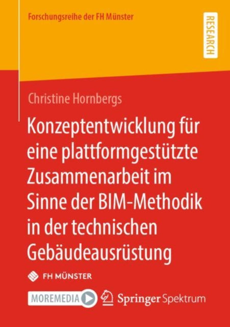 Konzeptentwicklung fur eine plattformgestutzte Zusammenarbeit im Sinne der BIM-Methodik in der technischen Gebaudeausrustung