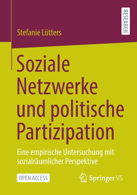 Soziale Netzwerke und politische Partizipation: Eine empirische Untersuchung mit sozialraumlicher Perspektive