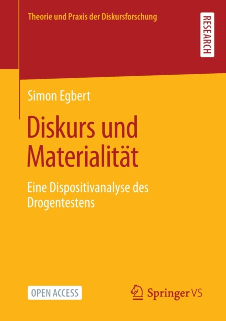 Diskurs und Materialitat: Eine Dispositivanalyse des Drogentestens