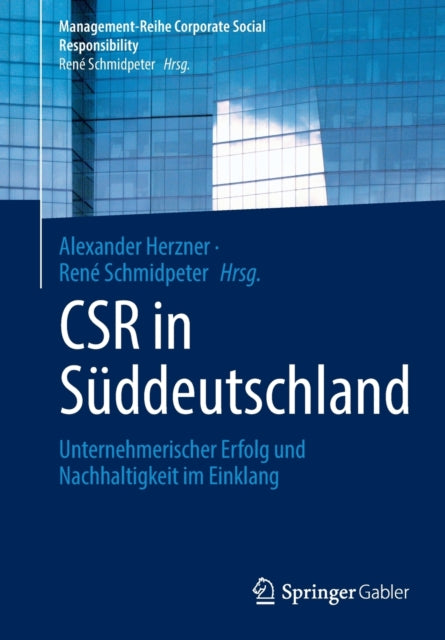 CSR in Suddeutschland: Unternehmerischer Erfolg und Nachhaltigkeit im Einklang