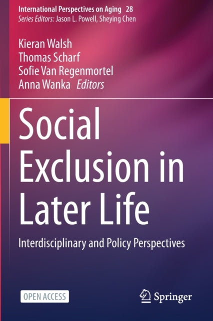 Social Exclusion in Later Life: Interdisciplinary and Policy Perspectives