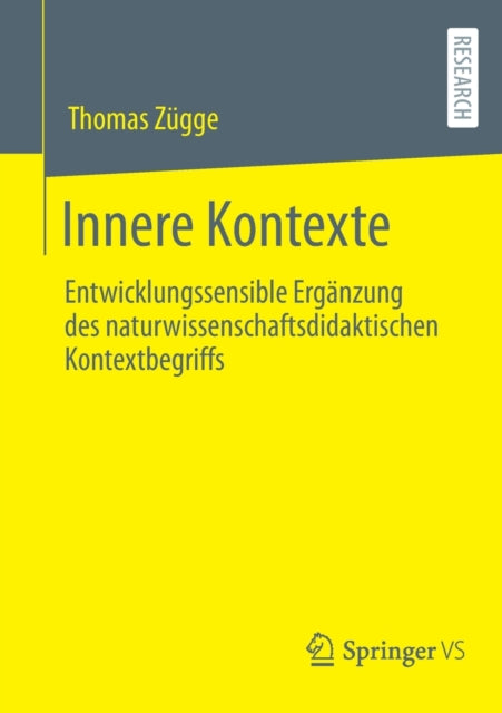 Innere Kontexte: Entwicklungssensible Erganzung des naturwissenschaftsdidaktischen Kontextbegriffs