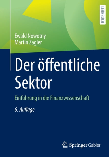 Der offentliche Sektor: Einfuhrung in die Finanzwissenschaft