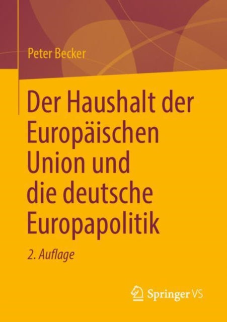 Der Haushalt der Europaischen Union und die deutsche Europapolitik