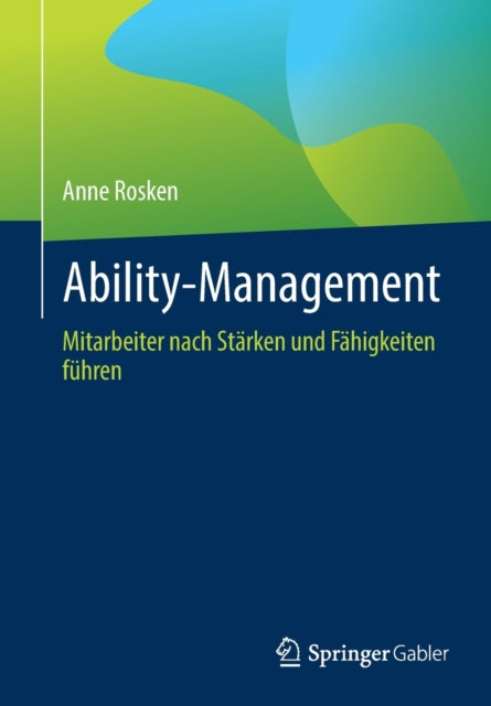 Ability-Management: Mitarbeiter nach Starken und Fahigkeiten fuhren