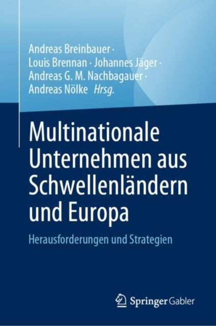 Multinationale Unternehmen aus Schwellenlandern und Europa: Herausforderungen und Strategien