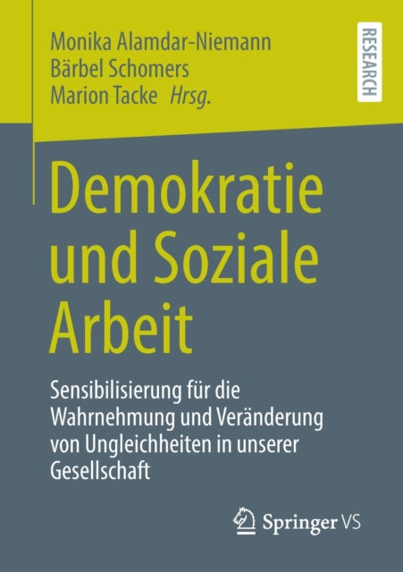 Demokratie und Soziale Arbeit: Sensibilisierung fur die Wahrnehmung und Veranderung von Ungleichheiten in unserer Gesellschaft