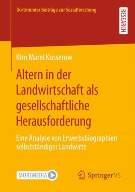 Altern in der Landwirtschaft als gesellschaftliche Herausforderung: Eine Analyse von Erwerbsbiographien selbststandiger Landwirte