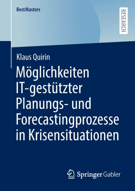 Moglichkeiten IT-gestutzter Planungs- und Forecastingprozesse in Krisensituationen