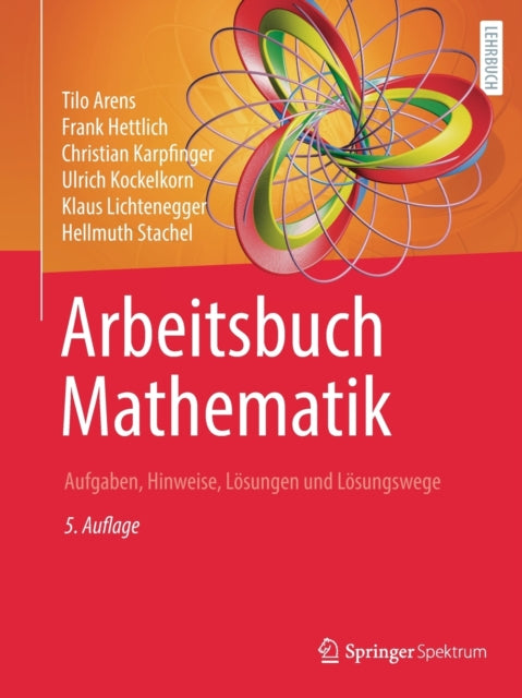 Arbeitsbuch Mathematik: Aufgaben, Hinweise, Losungen und Losungswege