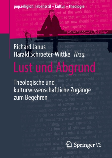 Lust und Abgrund: Theologische und kulturwissenschaftliche Zugange zum Begehren