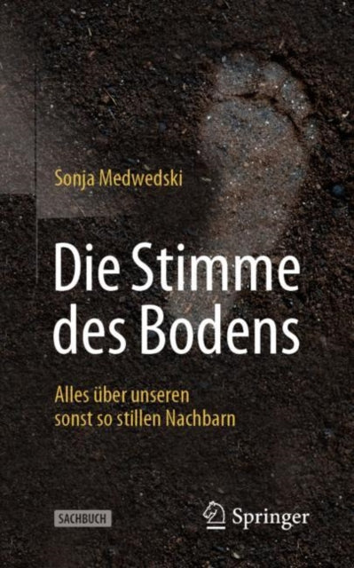 Die Stimme des Bodens: Alles uber unseren sonst so stillen Nachbarn