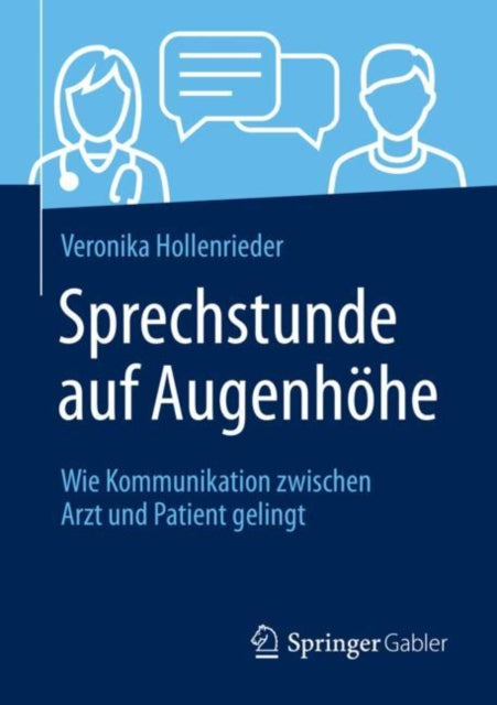 Sprechstunde auf Augenhohe: Wie Kommunikation zwischen Arzt und Patient gelingt