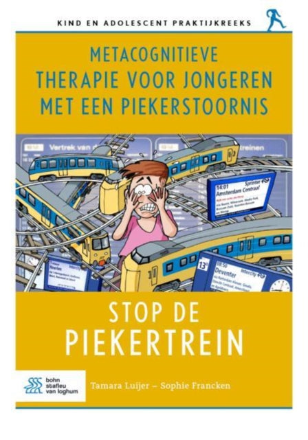 Metacognitieve therapie voor jongeren met een piekerstoornis: Stop de piekertrein
