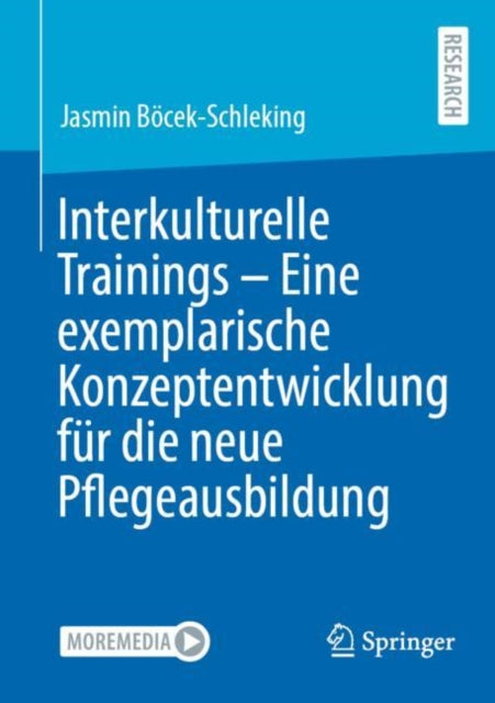 Interkulturelle Trainings - Eine exemplarische Konzeptentwicklung fur die neue Pflegeausbildung