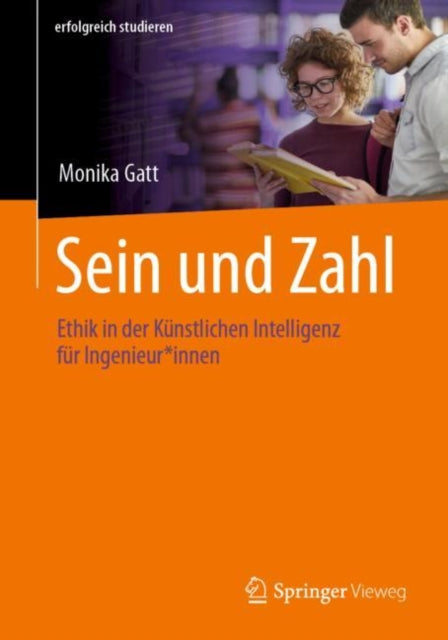Sein und Zahl: Ethik in der Kunstlichen Intelligenz fur Ingenieur*innen