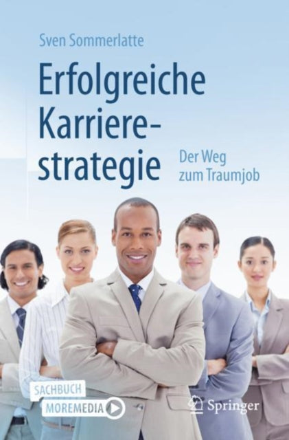 Erfolgreiche Karrierestrategie: Der Weg zum Traumjob