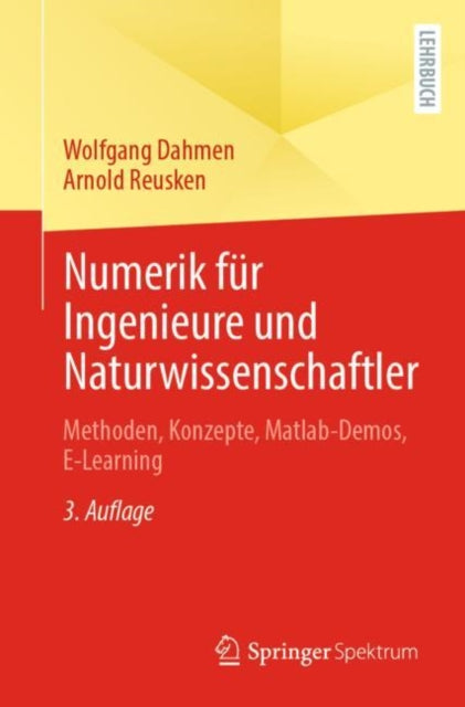 Numerik fur Ingenieure und Naturwissenschaftler: Methoden, Konzepte, Matlab-Demos, E-Learning