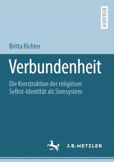 Verbundenheit: Die Konstruktion der religiosen Selbst-Identitat als Sinnsystem
