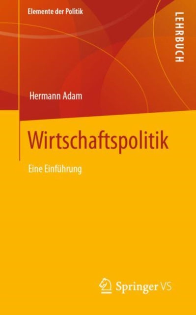 Wirtschaftspolitik: Eine Einfuhrung