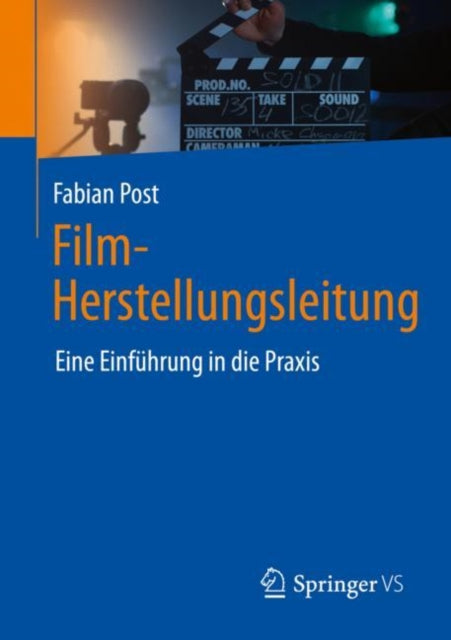 Film-Herstellungsleitung: Eine Einfuhrung in die Praxis