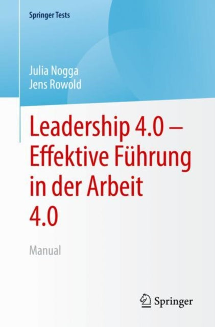 Leadership 4.0 – Effektive Fuhrung in der Arbeit 4.0: Manual