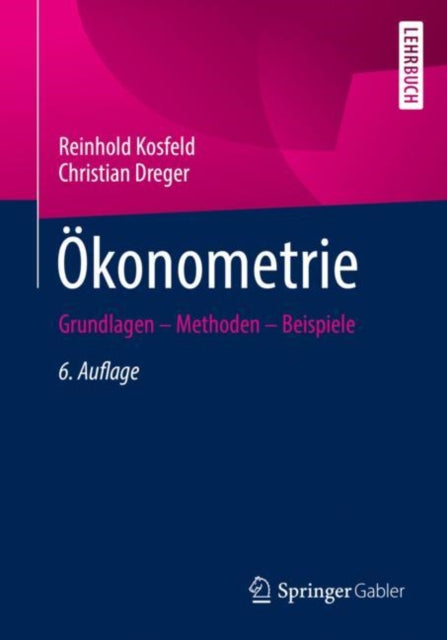 Okonometrie: Grundlagen – Methoden – Beispiele