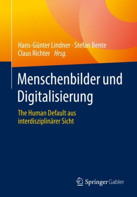 Menschenbilder und Digitalisierung: The Human Default aus interdisziplinarer Sicht