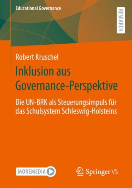 Inklusion aus Governance-Perspektive: Die UN-BRK als Steuerungsimpuls fur das Schulsystem Schleswig-Holsteins