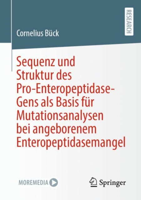 Sequenz und Struktur des Pro-Enteropeptidase-Gens als Basis fur Mutationsanalysen bei angeborenem Enteropeptidasemangel