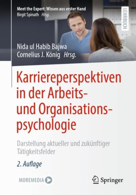 Karriereperspektiven in der Arbeits- und Organisationspsychologie: Darstellung aktueller und zukunftiger Tatigkeitsfelder