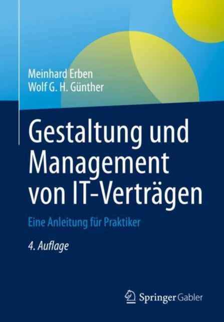 Gestaltung und Management von IT-Vertragen: Eine Anleitung fur Praktiker
