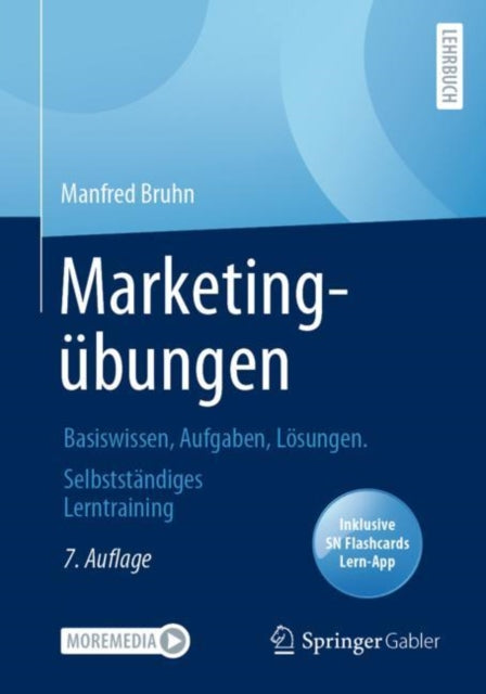 Marketingubungen: Basiswissen, Aufgaben, Losungen. Selbststandiges Lerntraining